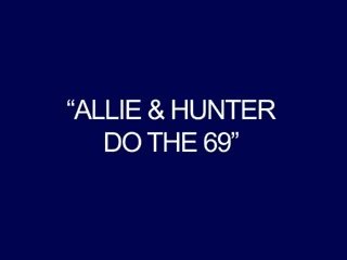 Allie & צייד לעשות ה 69